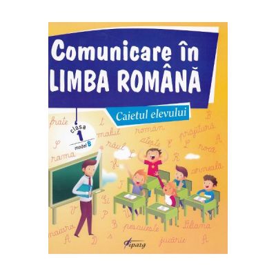 Comunicare In Limba Romana Clasa Caietul Elevului Model B