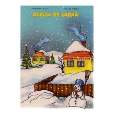Album de iarna - Filofteia Grama, Mioara Pletea