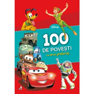 100 de povesti cu eroii preferati - Disney