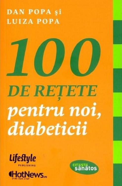 100 de retete pentru noi, diabeticii - Dan Popa