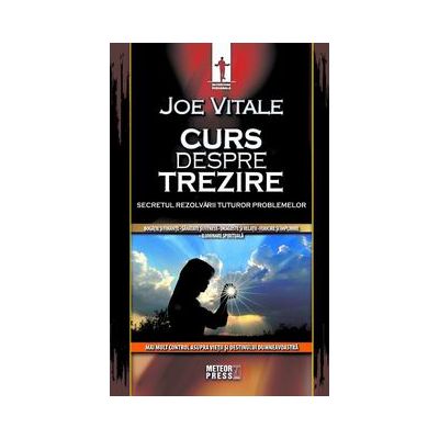 Curs despre trezire - Joe Vitale