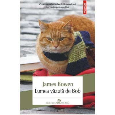 Lumea vazuta de Bob - James Bowen