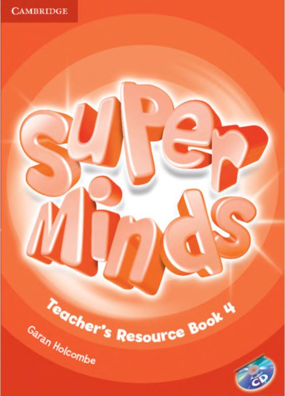 Super Minds Level 4, Teacher\'s Resource Book with Audio CD - Garan Holcombe