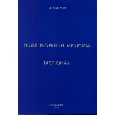 Nume Proprii in Medicina (Ioana Soare)