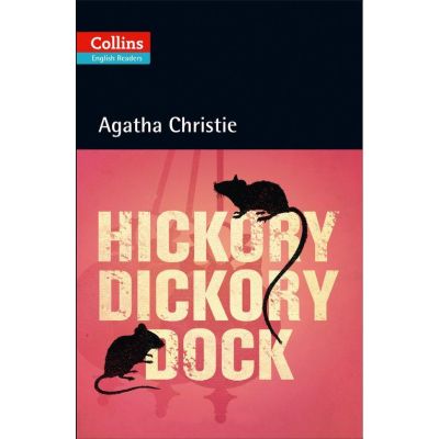 Hickory Dickory Dock. Level 5, B2+ - Agatha Christie