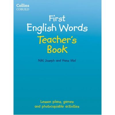 First English Words. Teacher\'s Book, Age 3-7 - Hans Mol, Niki Joseph