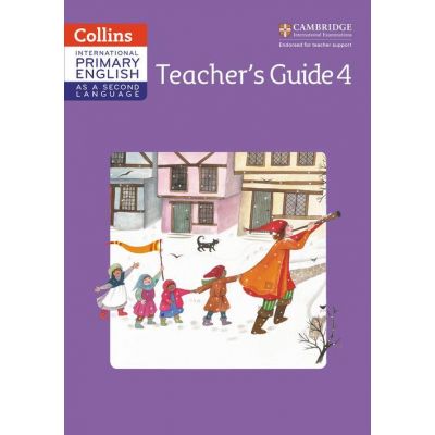 Cambridge International Primary English as a Second Language, Teacher Guide Stage 4 - Jennifer Martin