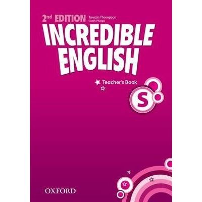 Incredible English Starter. Teachers Book 2nd Edition - Sarah Phillips