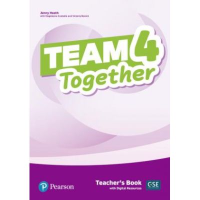 Team Together 4 Teacher\'s Book with Digital Resources Pack - Jennifer Heath