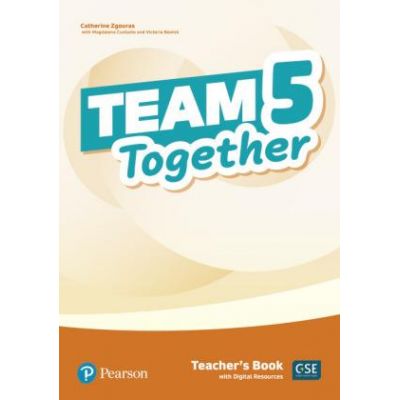 Team Together 5 Teacher\'s Book with Digital Resources Pack - Catherine Zgouras