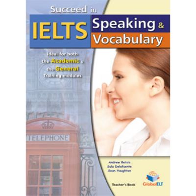 Succeed in IELTS speaking & vocabulary Teacher\'s book - Andrew Betsis