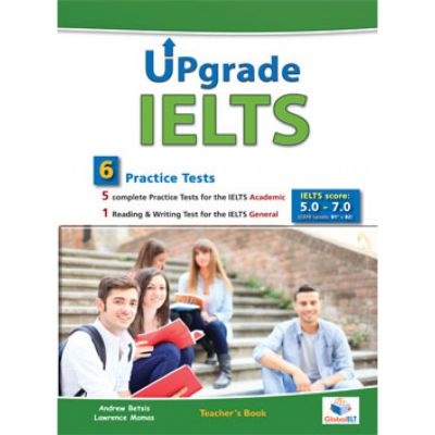 Upgrade IELTS 5 Academic tests & 1 general test Teacher\'s book - Andrew Betsis