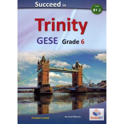 Succeed in Trinity-GESE-Grade 6 - CEFR B1. 2 - Global ELT - Self-study Edition - Andrew Betsis, Lawrence Mamas