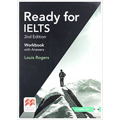Ready for IELTS 2nd Edition workbook with Answers. Plus Audio CDs - Louis Rogers