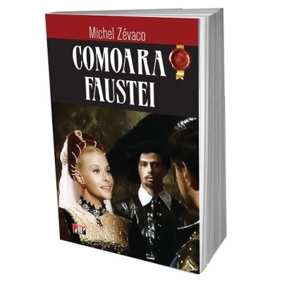 Comoara Faustei - Michel Zevaco