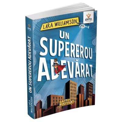 Raftul preferat. Un supererou adevarat - Lara Williamson