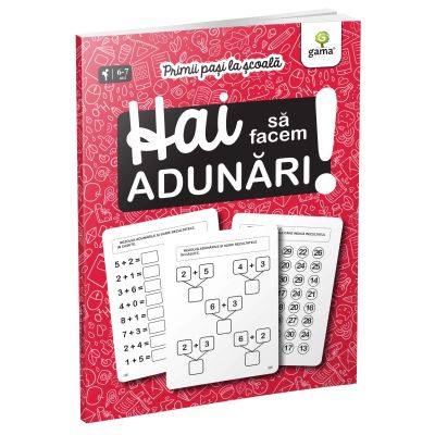Primii pasi la scoala. Hai sa facem adunari