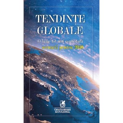 Tendinte globale. O lume tot mai contestata