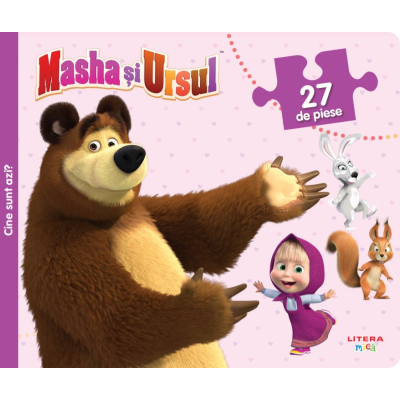 Masha si Ursul. Cine sunt azi 3 puzzle-uri distractive cu 27 de piese