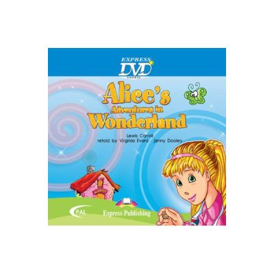 Literatura adaptata pentru copii. Alice\'s Adventures in Wonderland. DVD - Virginia Evans