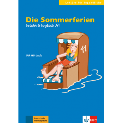 Die Sommerferien, leicht & logisch A1. Buch mit Audio-CD - Paul Rusch