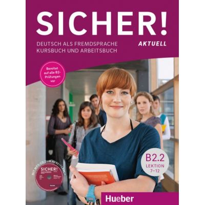 Sicher! aktuell B2. 2 Kurs- und Arbeitsbuch mit MP3-CD zum Arbeitsbuch, Lektion 7-12 - Michaela Perlmann-Balme