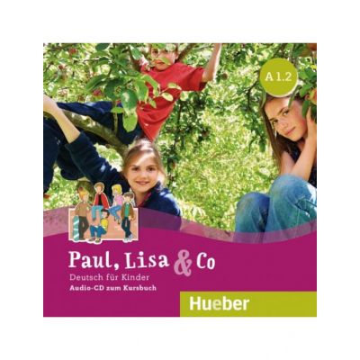 Paul, Lisa & Co A1. 2 Deutsch fur Kinder Audio-CD - Manuela Georgiakaki