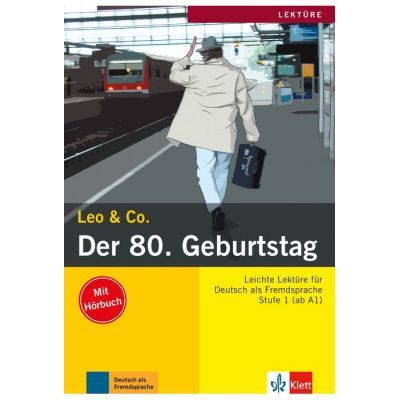 Der 80. Geburtstag Buch mit Audio-CD. Lektre Deutsch als Fremdsprache - Elke Burger Theo Scherling