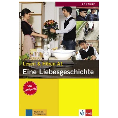 Eine Liebesgeschichte Buch mit Audio-CD. Lesen und Hren A1 - Elke Burger Theo Scherling