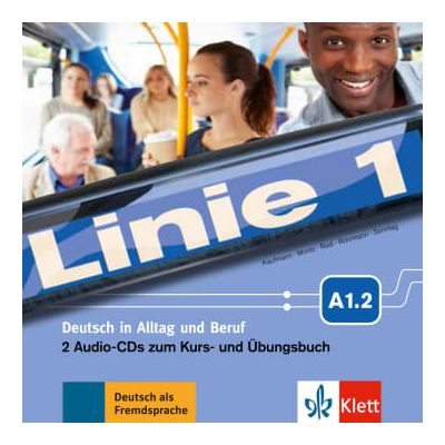 Linie 1 A1. 2 Deutsch in Alltag und Beruf. 2 Audio-CDs zum Kurs- und bungsbuch - Eva Harst
