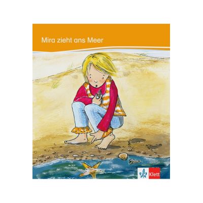 Mira zieht ans Meer Deutsche Lektre - Heike Baake