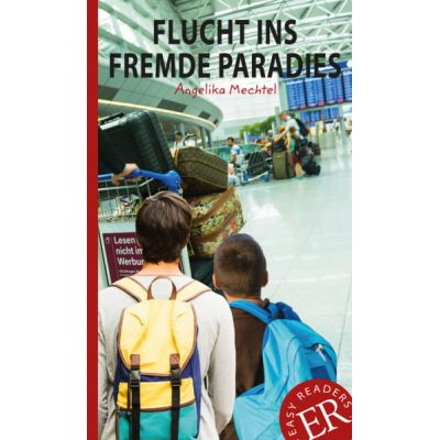 Flucht ins fremde Paradies - Angelika Mechtel