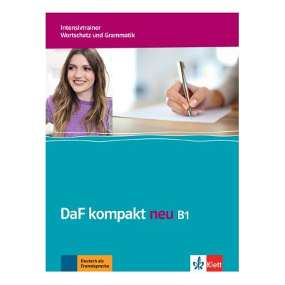 DaF kompakt neu B1 Intensivtrainer - Wortschatz und Grammatik. Deutsch als Fremdsprache fr Erwachsene - Birgit Braun