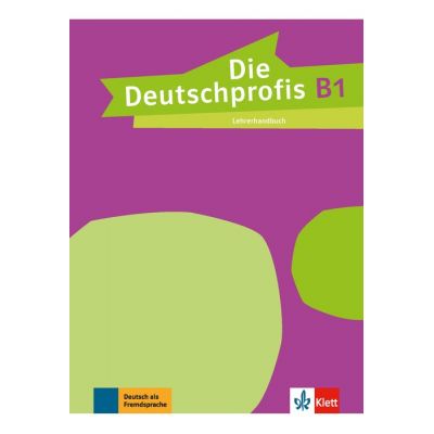 Die Deutschprofis B1 Lehrerhandbuch - Tnde Srvri