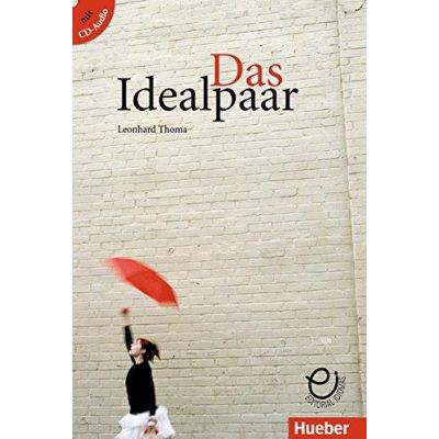Das Idealpaar Buch mit integrierter Audio-CD - Leonhard Thoma