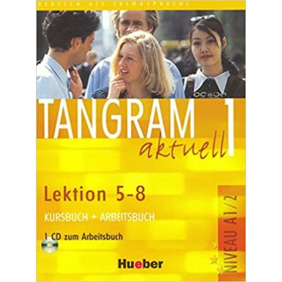 Tangram aktuell 1, Kursbuch + Arbeitsbuch, Lektion 5-8 + CD zum Arbeitsbuch - Til Schonherr