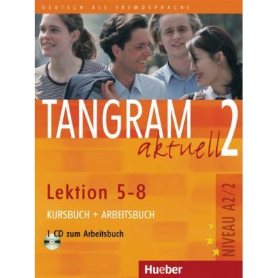 Tangram aktuell 2 Lektion 58 Kursbuch Arbeitsbuch mit Audio-CD zum Arbeitsbuch - Rosa-Maria Dallapiazza
