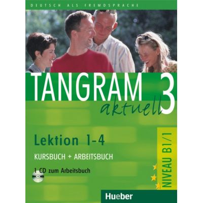 Tangram aktuell 3 Lektion 14 Kursbuch Arbeitsbuch mit Audio-CD zum Arbeitsbuch - Rosa-Maria Dallapiazza