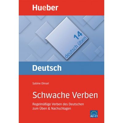 Schwache Verben Buch Regelmassige Verben des Deutschen zum Uben &amp; Nachschlagen - Sabine Dinsel