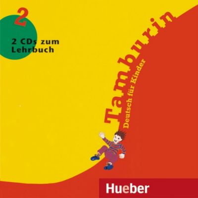 Tamburin 2 2 Audio-CDs zum Lehrbuch Deutsch fur Kinder - Josef Alberti, Siegfried Buttner, Gabriele Kopp