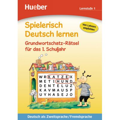 Spielerisch Deutsch lernen Grundwortschatz-Ratsel fur das 1. Schuljahr Buch - Gisela Dorst