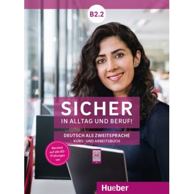 Sicher in Alltag und Beruf! B2. 2 Kursbuch + Arbeitsbuch - Susanne Schwalb