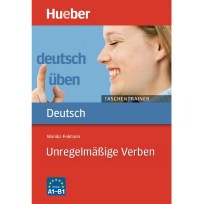 Deutsch uben, Taschentrainer, Unregelmassige Verben - Monika Reimann