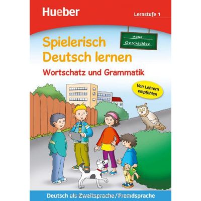Spielerisch Deutsch Lernen. Lernstufe 1 Wortschatz Und Grammatik. Neue Geschichten - Christiane Grosskopf