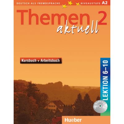 Themen aktuell 2 Kursbuch und Arbeitsbuch mit integrierter Audio-CD Lektion 610 - Hartmut Aufderstrasse