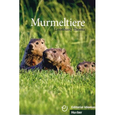 Murmeltiere Buch - Leonhard Thoma