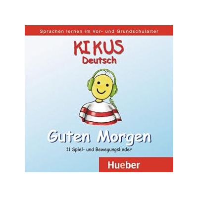 KIKUS Deutsch Audio-CD Guten Morgen - Augusto Aguilar Edgardis Garlin