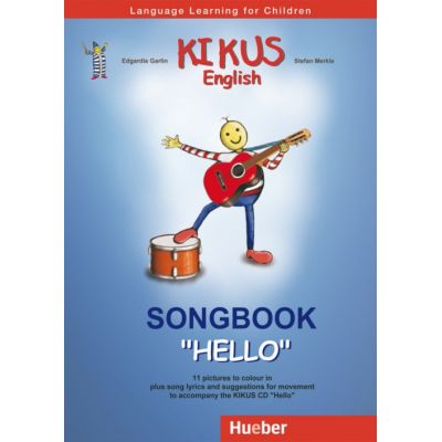 KIKUS Englisch Songbook Hello Language Learning for Children - Edgardis Garlin Stefan Merkle