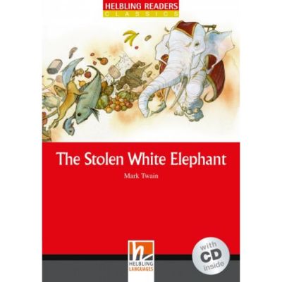 The Stolen White Elephant  CD Level 3 - Mark Twain