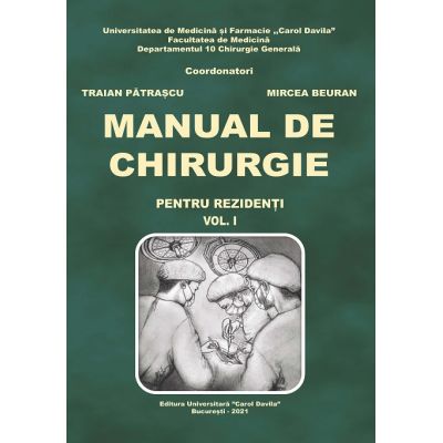 Manual de chirurgie pentru rezidenti volumul 1 - Traian Patrascu Mircea Beuran